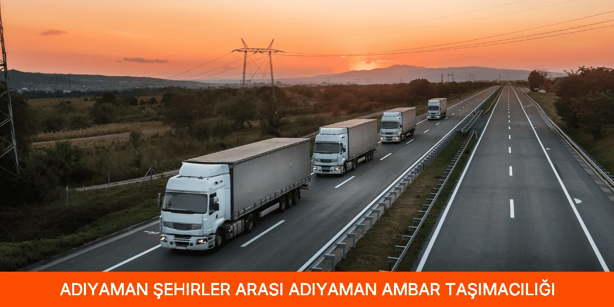 Şehirler Arası Adıyaman Ambar Taşımacılığı